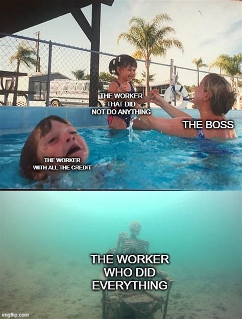 The Life Of A Worker Imgflip
