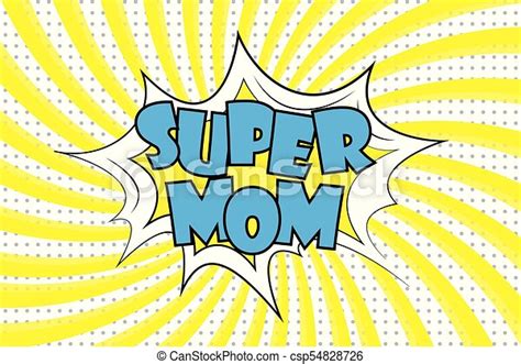 Super Mom Comic Sound Effects In Pop Art Style Happy Mother Day Super