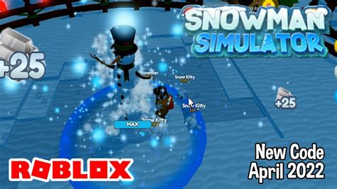 roblox snowman simulator new code april 2022 youtube