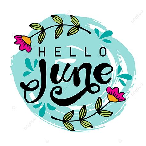 Hello June Clipart Transparent Png Hd Hello June Design June Clipart