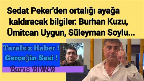 Sedat Peker den ortalığı ayağa kaldıracak bilgiler Burhan Kuzu