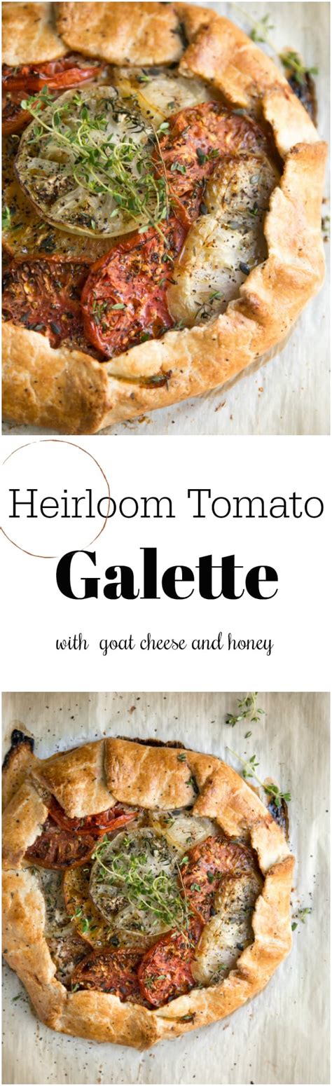 Heirloom Tomato Galette With Honey And Goat Cheese The Forked Spoon
