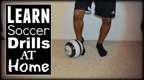 Soccer Drills At Home Ball Control Footwork And Passing Drills Youtube
