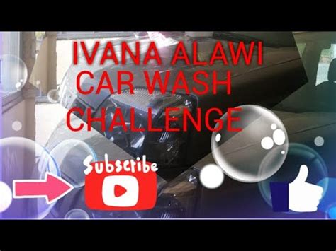 Car Wash Challenge Ivana Alawi Youtube
