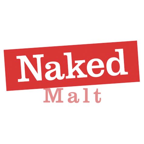 Naked Malt Ecosse Maison Du Whisky My Xxx Hot Girl