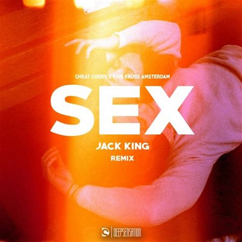 Cheat Codes X Kris Kross Amsterdam Sex Jack King Remix By Deep