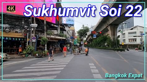 bangkok sukhumvit soi 22 🇹🇭 thailand 4k hotels bars and massage parlors youtube