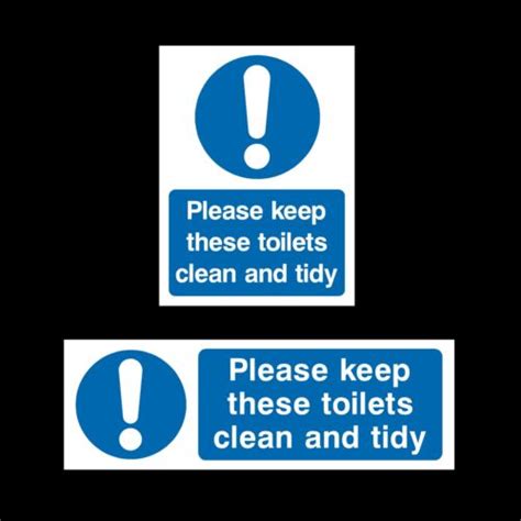 Please Keep These Toilets Clean And Tidy Sign Sticker All Sizes Materials Ebay
