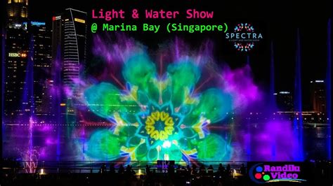 Spectra Light And Water Show Marina Bay Singapore Youtube