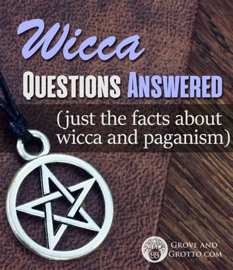 Wicca Questions Answered Just The Facts About Wicca And Paganism
