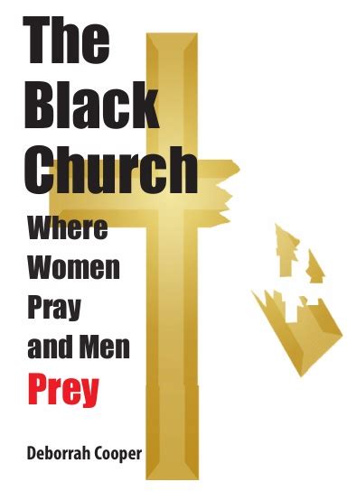 The Black Church Where Women Pray And Men Prey