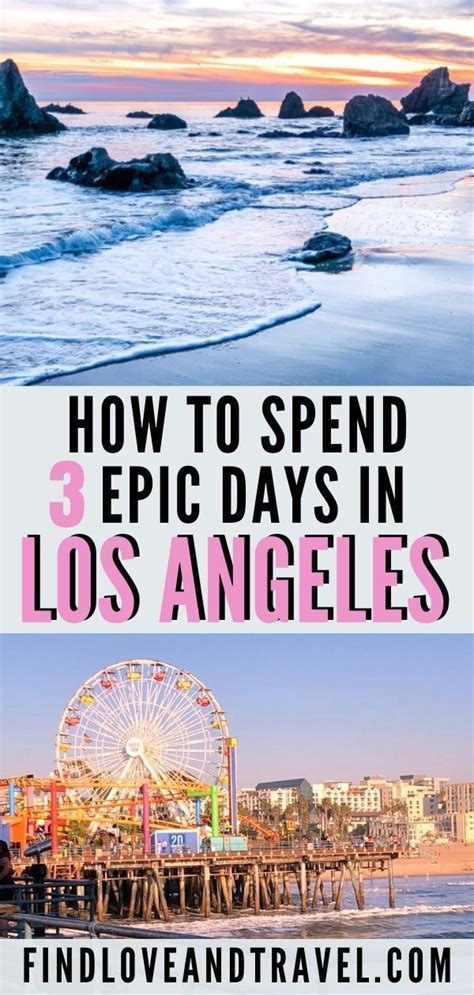 3 Days In Los Angeles Itinerary A Perfect La Guide California
