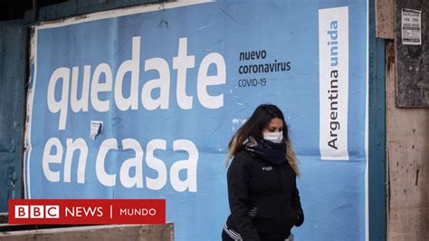 Coronavirus En Argentina Los Efectos Que Está Teniendo La Cuarentena