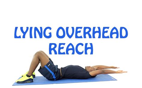 How To Do Lying Overhead Reach Exercise Properly Focus Fitness