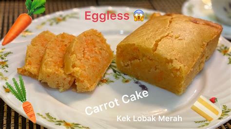 Kue berwarna cokelat bernama kue cucur atau kuih cucur dalam bahasa melayu ini sangat mudah ditemukan di pasar. Eggless Carrot Cake Recipe😱🥕 | Resepi Kek Lobak Merah ...