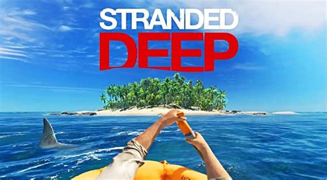 Stranded Deep Download For Android Gorever