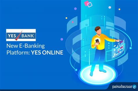 Yes Banks New Improved Netbanking Platform Yes Online