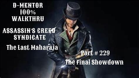 Assassin S Creed Syndicate Walkthrough The Final Showdown The Last