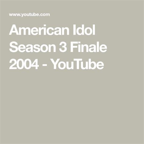 American Idol Season 3 Finale 2004 Youtube American Idol Season 3