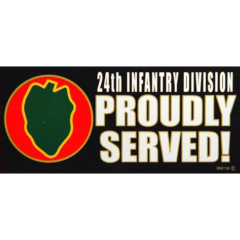 24th Infantry Division Proudly Served Bumper Sticker 3x6 12