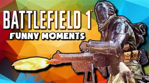 Battlefield 1 Funny Moments Karma Youtube