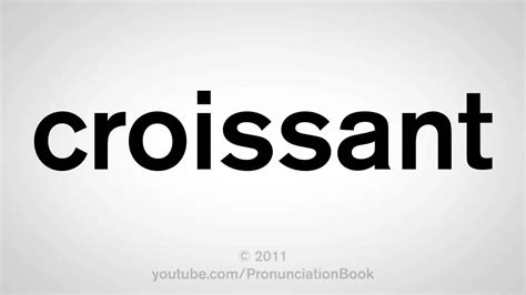 But when the comes before a vowel sound, we pronounce it as a long thee. How To Pronounce Croissant - YouTube