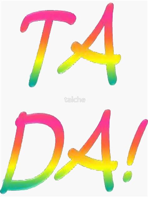 Ta Da Sticker By Taiche Redbubble