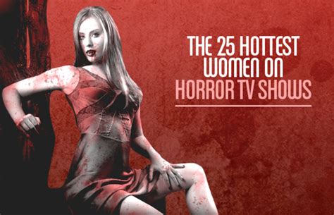 The 25 Hottest Women On Horror Tv Shows Complex