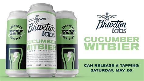 Braxton Brewing To Releasecucumber Witbier In Cans Brewbound