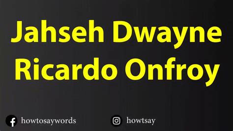 How To Pronounce Jahseh Dwayne Ricardo Onfroy YouTube