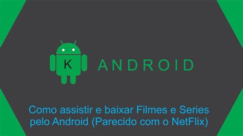 Over the time it has been ranked as high as 185 099 in the world, while most of its traffic comes from usa, where it. Como assistir e baixar Filmes e Series pelo Android ...