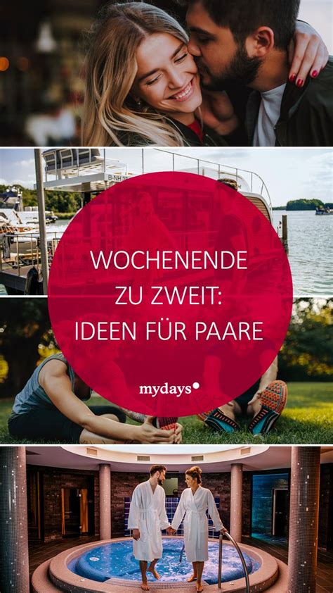 Wochenende Zu Zweit Ideen Für Paare Mydays Magazin Wochenende Zu Zweit Zweisamkeit Pärchen
