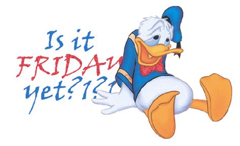 Donald Duck Is It Friday Yet Donald Duck Fan Art 8466039 Fanpop