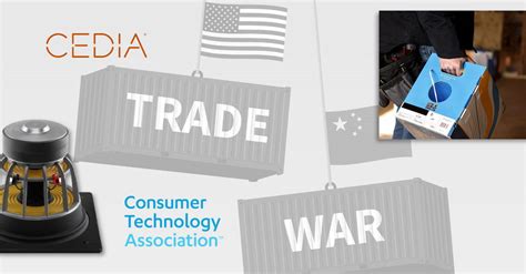 Home Technology Industry Braces For Tariff War Are You Prepared Ce Pro