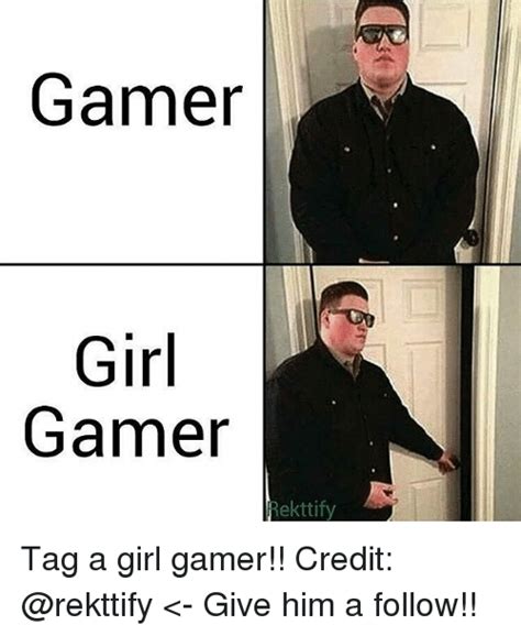 Gamer Girl Gamer Rekttify Tag A Girl Gamer Credit