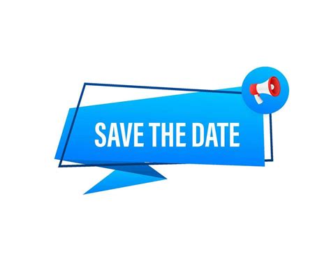 Save The Date Badge Mark On Megaphone Flat Vector Stock Illustration