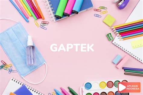 Arti Gaptek Adalah Dalam Kamus Bahasa Gaul Online