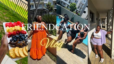 Vlog First Vlog Friendcationstaycation South African Youtuber Youtube