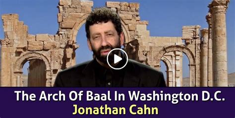 Watch Jonathan Cahn The Arch Of Baal In Washington Dc