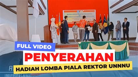 Penyerahan Hadiah Lomba Piala Rektor Universitas Nuku Tidore Youtube