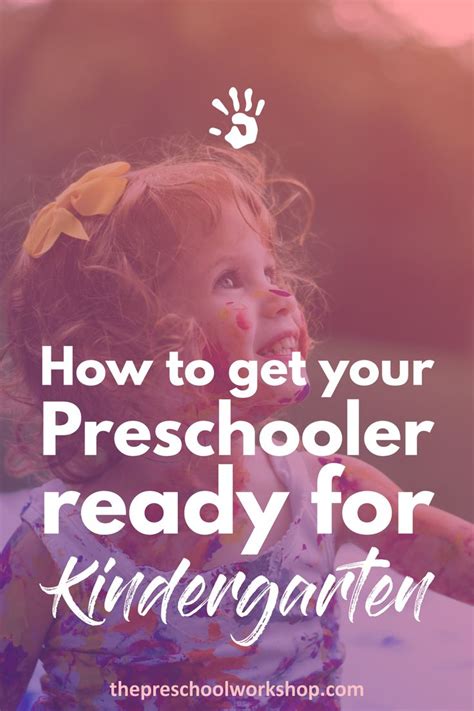 How To Get Your Preschooler Ready For Kindergarten The Preschool
