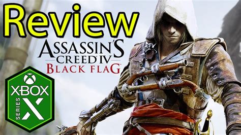 Assassin S Creed 4 Black Flag Xbox Series X Gameplay Review YouTube