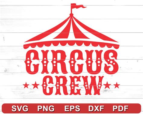 Circus Crew Svg Png Circus Birthday Shirt Birthday Outfit Shirt Designs Cricut DIY Silhouette