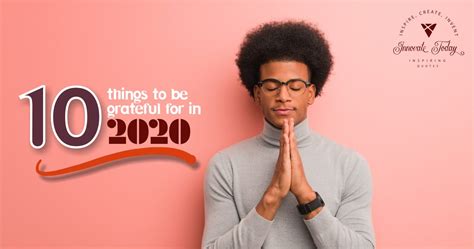 Shukr (gratitude, gratefulness, thankfulness) is defined with respect to ni'mah (blessing, bounty). Ten Things to be Grateful for in 2020 - Innovate Design ...