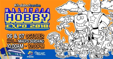 Malaysia, selangor state, seri kembangan, no. Malaysia Hobby Expo 2018: 3rd Edition (MAEPS, Serdang ...