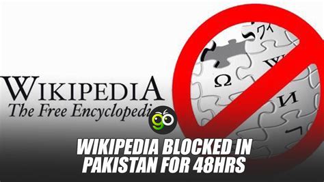 Wikipedia Blocked In Pakistan For 48hrs Global Onlooker
