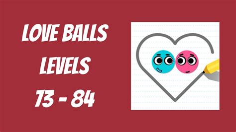 Love Balls Gameplay Walkthrough Levels Youtube