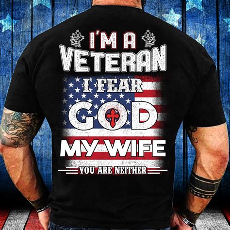 i 8217 m a veteran i fear god my wife you are neither unisex t shirt hoodie all color plus size
