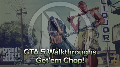 Gta 5 Go Getem Chop Naughty Dog Youtube