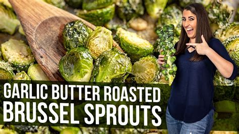 In a large saucepan, heat oil and 1 teaspoon butter over medium heat. Garlic Butter Roasted Brussel Sprouts - YouTube